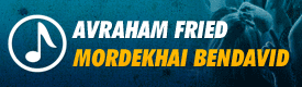 Les débuts d'Avraham Fried & Mordekhai Bendavid